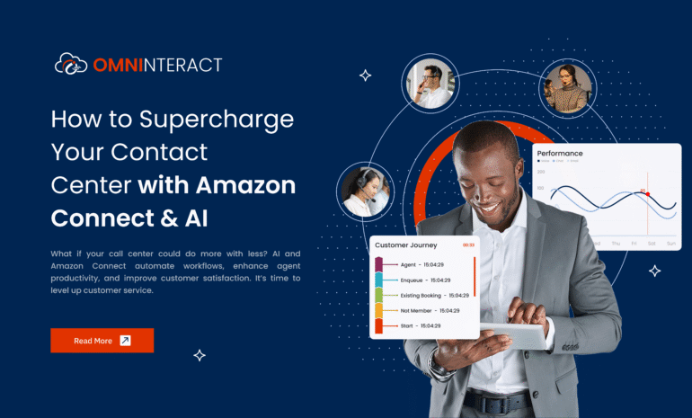 How to Supercharge Your Contact Center with Amazon Connect & AI