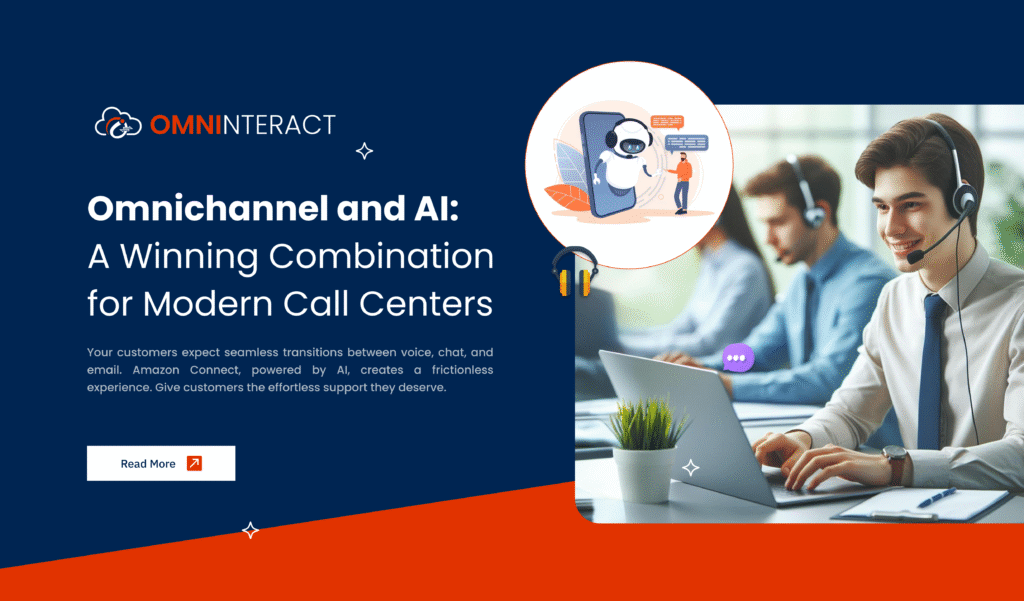 Omnichannel and AI: A Winning Combination for Modern Call Centers