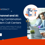 Omnichannel and AI: A Winning Combination for Modern Call Centers